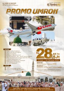 Info Umroh Haji Terbaru 25 Promo Umroh Oktober 2025 Tombo Ati Tour Harga Rp 28,5 Juta All In 12 Hari